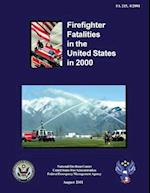 Firefighter Fatalities in the United States in 2000