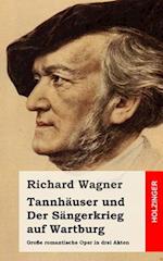 Tannhäuser und Der Sängerkrieg auf Wartburg