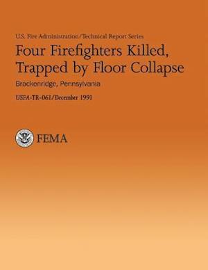 Four Firefighters Killed, Trapped by Floor Collapse