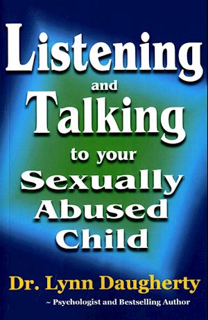 Listening and Talking to Your Sexually Abused Child