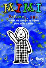 Mimi Volumen Uno, Un Libro de Cuentos En Viñetas Para Niños Y Niñas