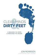 Clear Minds & Dirty Feet