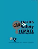 Health and Safety Issues of the Female Emergency Responder