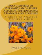 Mermaids and Other Amateur Supernatural Channels on Youtube