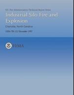 Industrial Silo Fire and Explosion- Charlotte, North Carolina