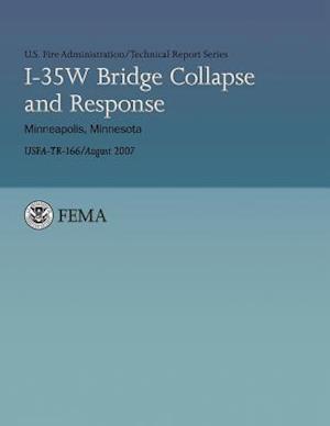 I-35w Bridge Collapse and Response- Minneapolis, Minnesota