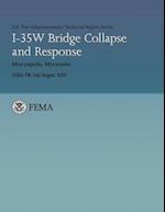 I-35w Bridge Collapse and Response- Minneapolis, Minnesota