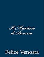 Il Martirio Di Brescia