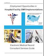 Employment Opportunities in Hospital Facility Emr Implementations