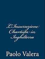 L'Insurrezione Chartista in Inghilterra