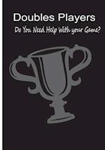 Doubles Players - Do You Need Help with Your Game?