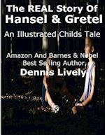 The Real Story of Hansel and Gretel