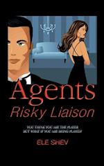 Agents Risky Liaison