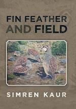 Fin Feather and Field