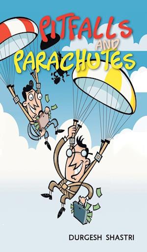 Pitfalls and Parachutes