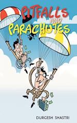 Pitfalls and Parachutes