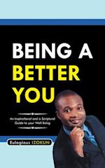 Being a Better You