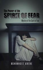 Power of the Spirit of Fear