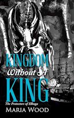 A Kingdom Without A King