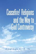 Ceasefire! Religions and the Way to God Controversy