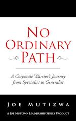 No Ordinary Path