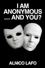 I Am Anonymous ... and You?