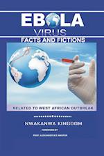 Ebola Virus Facts and Fictions