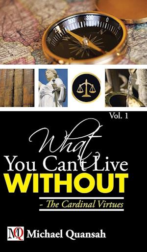 What You Can't Live Without - The Cardinal Virtues