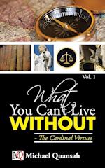 What You Can't Live Without - The Cardinal Virtues