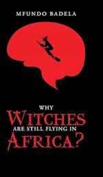 Why Witches Are Still Flying in Africa?