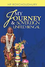 My Journey & Sovereign United Bengal