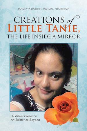 Creations of Little Tanie, the Life Inside a Mirror