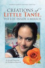 Creations of Little Tanie, the Life Inside a Mirror