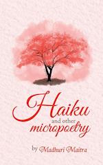 Haiku and Other Micropoetry