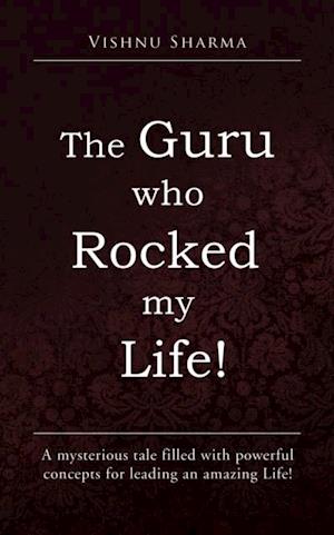 Guru Who Rocked My Life!