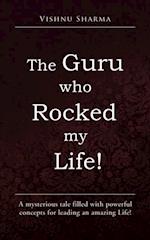 Guru Who Rocked My Life!