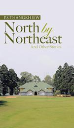 North by Northeast and Other Stories