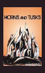 Horns and Tusks