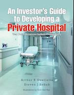 An Investor's Guide to Developing a Private Hospital