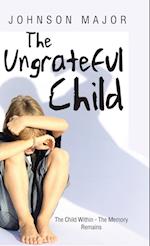 The Ungrateful Child