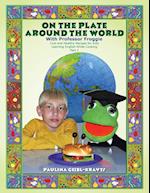 On the Plate Around the World with Professor Froggie