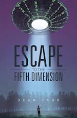 Escape to the Fifth Dimension