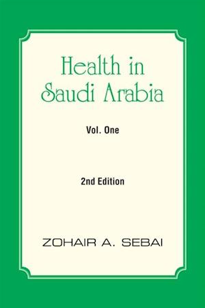 Health in Saudi Arabia Vol. One