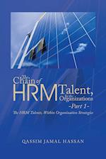 The Chain of HRM Talent In the Organizations - Part 1