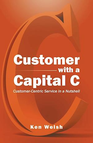 Customer with a Capital C