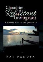 Chronicles of a Reluctant Immigrant