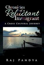 Chronicles of a Reluctant Immigrant