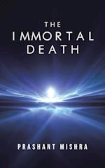 The Immortal Death