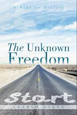 The Unknown Freedom