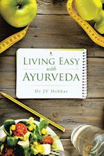 Living Easy with Ayurveda